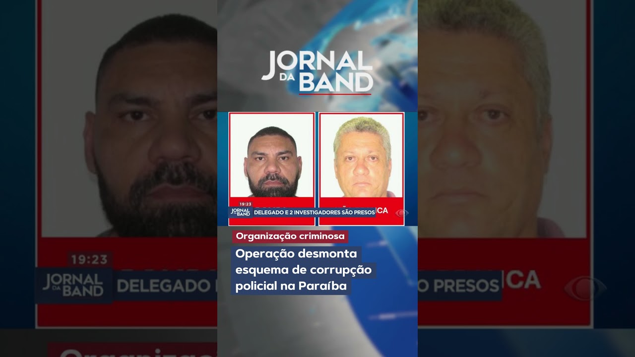 Operação desmonta esquema de corrupção policial na Paraíba