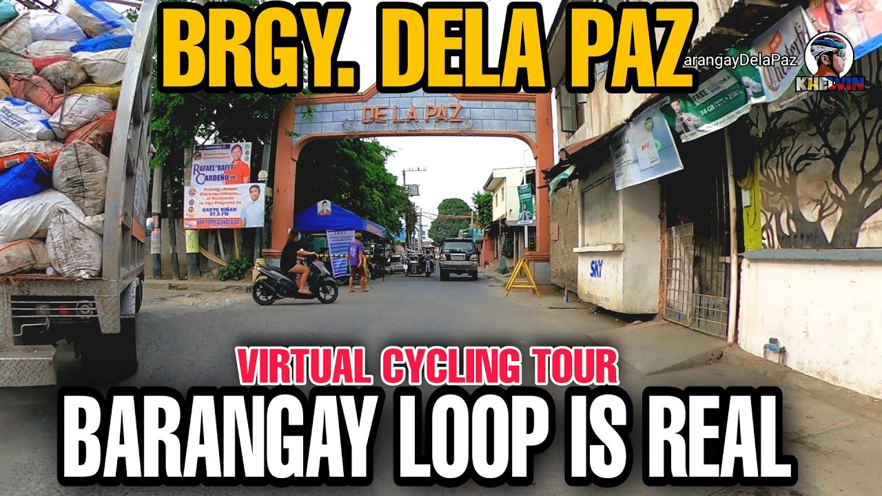 BRGY. DELA PAZ VIRTUAL TOUR | BIÑAN CITY LAGUNA | BARANGAY LOOP IS REAL