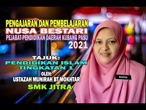 PDP - PENDIDIKAN ISLAM TINGKATAN 1 USTAZAH MUNIRAH SMK JITRA