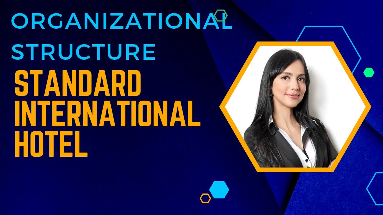 Organizational structure of standard international Hotel YouTube