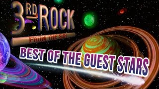 3rd Rock from the Sun  Best of the Guest Stars
