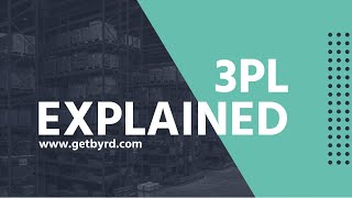 3PL Explained | byrd