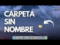 Cómo crear una carpeta sin nombre | ¡Personaliza tu Windows!