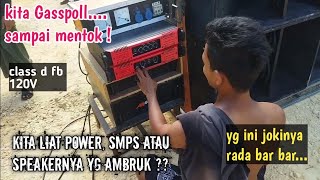 CHECK SOUND CLASS D AND SMPS UNTIL CLIP