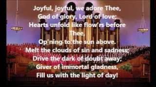 Mormon Tabernacle Choir - Joyful, Joyful, We Adore Thee