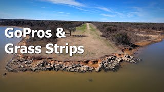 GoPros and Grass Strips - Cedar Mills Marina and Resort, Gordanville, TX