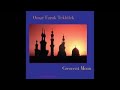 Omar Faruk Tekbilek Crescent Moon (full album)