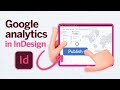 Learn how to integrate Google Analytics to Adobe InDesign