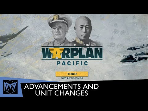 Warplan Pacific Tour | Advancements and Unit Changes