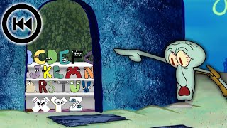 Squidward kicks out Dr Livesey Walk FULL Alphabet Lore out of his house BUT its REVERSE