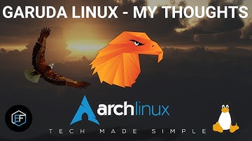 Garuda Linux: My Thoughts
