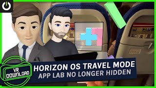 vr download: quest gets a travel mode & app lab is no longer hidden