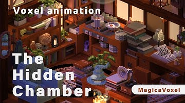 【Voxel Animation】 The Hidden Chamber