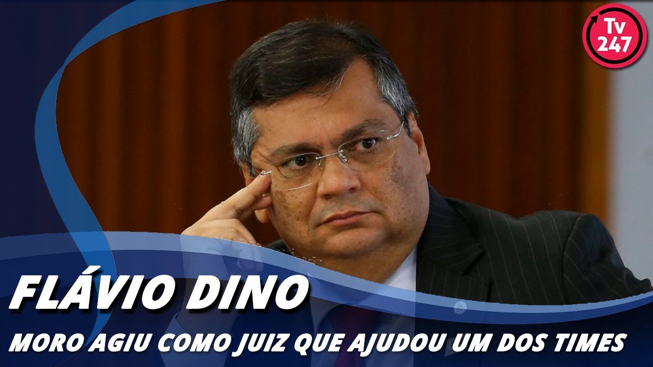 dilma rousseff formação Flávio Dino: Moro agiu como juiz que ajudou um dos times