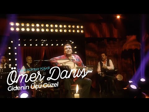 Ömer Danış - Gidenin Üçü Güzel   (Canlı Konser Kaydı)