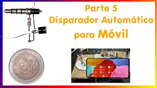 Disparador Automático para Móvil - Arduino - Parte 5 by Alberto Albertos 181 views 6 months ago 8 minutes, 8 seconds