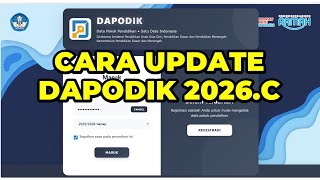 CARA DOWNLOAD DAN INSTAL PATCH APLIKASI DAPODIK 2026.C | RILIS PATCH DAPODIK 2026.C