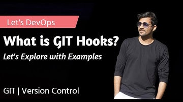 What is GIT Hooks? | With Live Examples | Demo | GIT | Version Control | DevOps