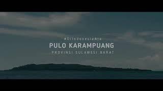 PULO KARAMPUANG, Mamuju Sulawesi Barat. Bangga Berwisata #DiIndonesiaAja