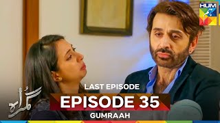 Gumraah Episode 35 - Final