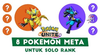 8 POKEMON META UNTUK SOLO RANK, Solo Queue Jadi Kebantu Banget - Pokemon Unite Indonesia