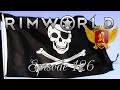 Gebirgspiraten AHOI! │ Rimworld Royalty DLC │ #126 │ deutsch