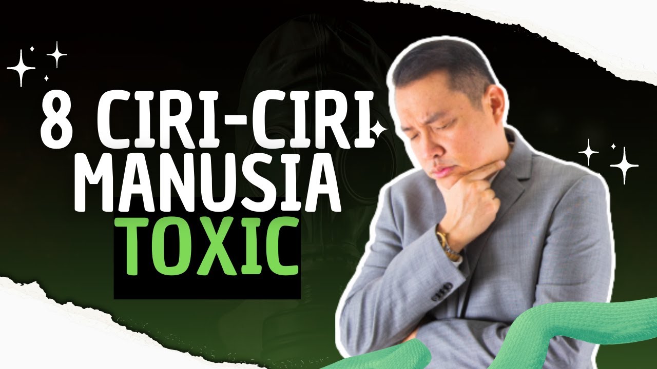8 Ciri-Ciri Manusia TOXIC