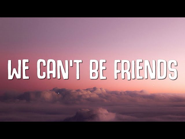 Ariana Grande - we can't be friends (wait for your love) (Lyrics) class=