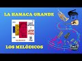 La Hamaca Grande - Los Melódicos (Letra)