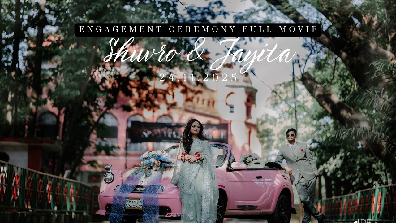Shuvra & Joyita's Engagement Full Movie II  A Film by - DE EVENTO II Bangladeshi Wedding