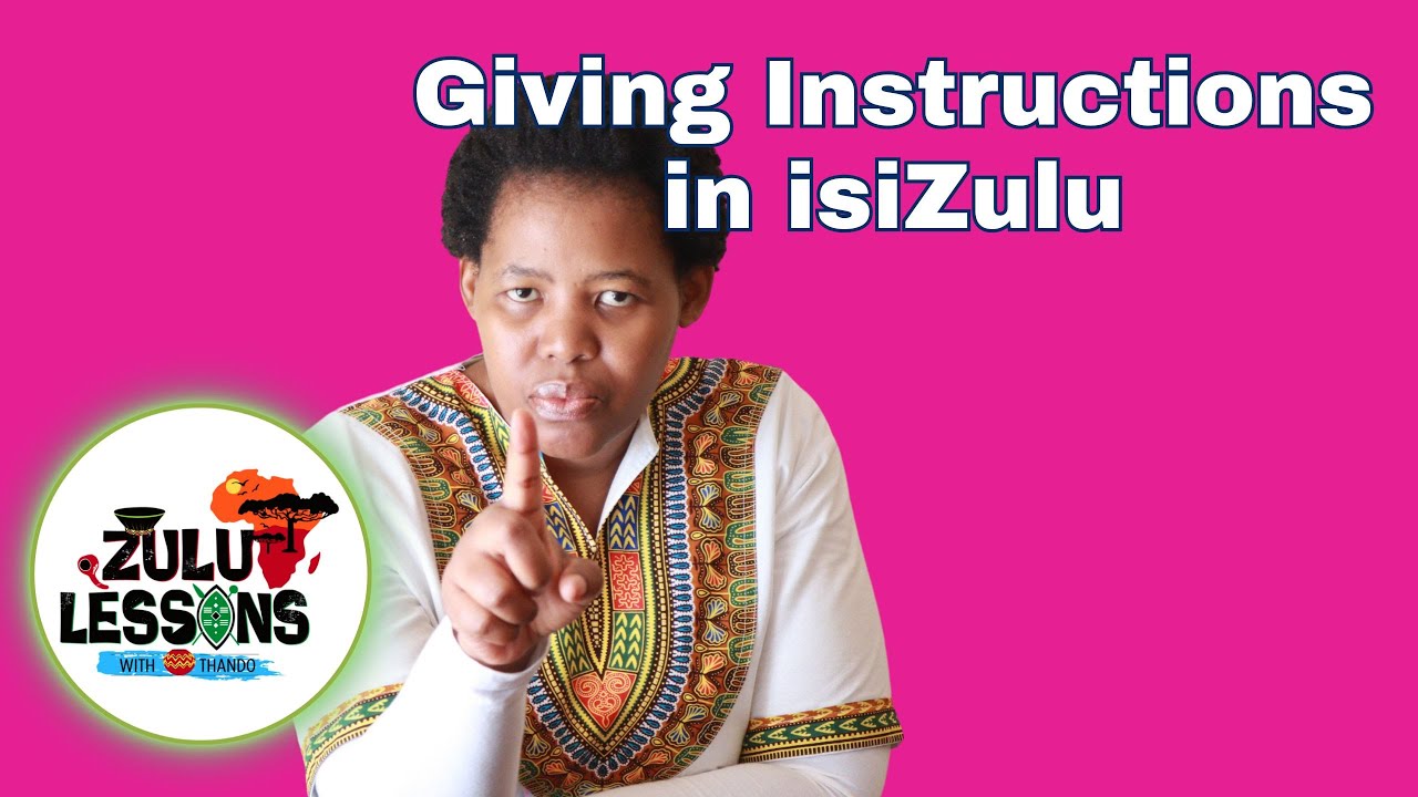 Commands in isiZulu  - How to speak isiZulu