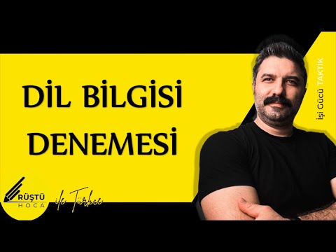 Dil Bilgisi DENEMESİ | RÜŞTÜ HOCA