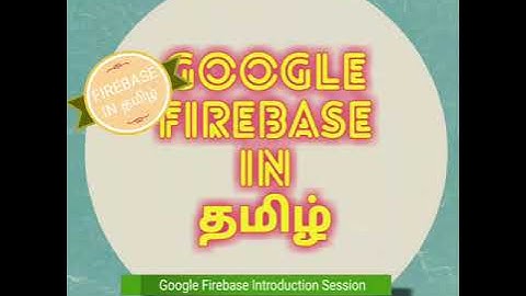 Google Firebase Introduction in Tamil