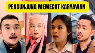 PENGUNJUNG MEMECAT KARYAWAN DEMI HAL BAIK ! #abyancalief #dramayoutube