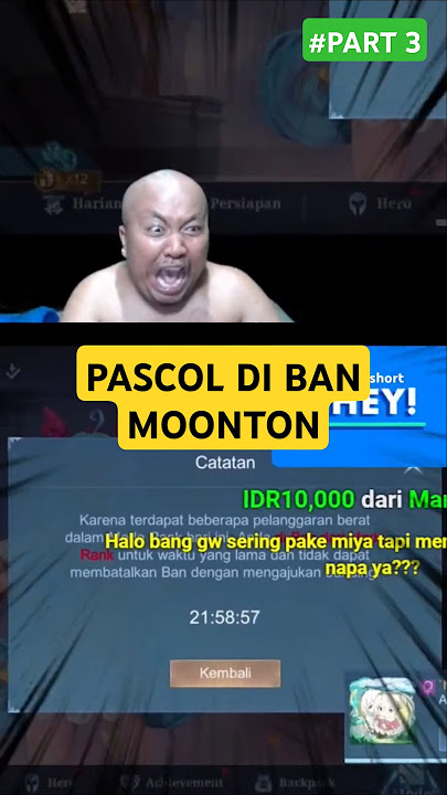 PART 3 DETIK-DETIK AKUN PASCOL DI BAN MOONTON ❗❗🤣🤣 #pascolshort #hiduppascol #pascol #paacoldiban