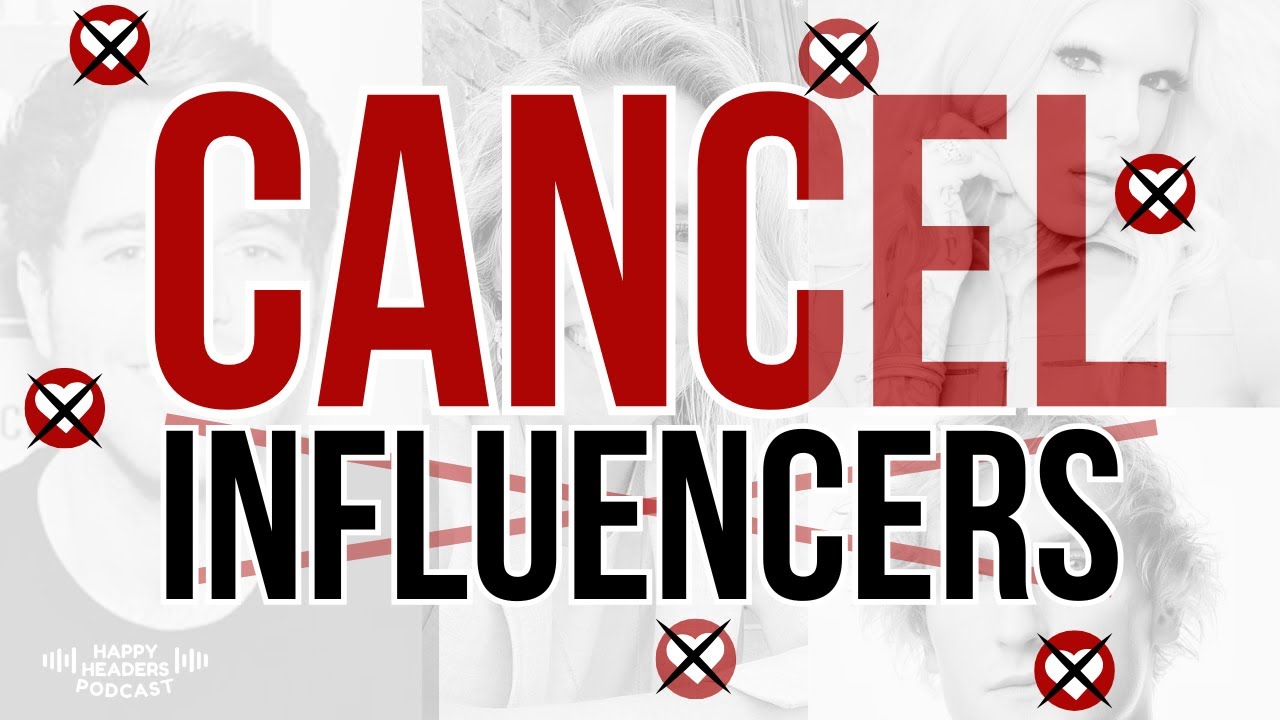 Should We Cancel Influencers YouTube