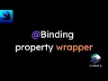 Binding property wrapper combine SwiftUI Hindi tutorial