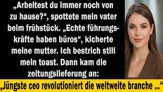 Mein Vater sagte, ich sei kein Leader, bis er am Morgen meine Titelstory in der Fortune sah jetzt