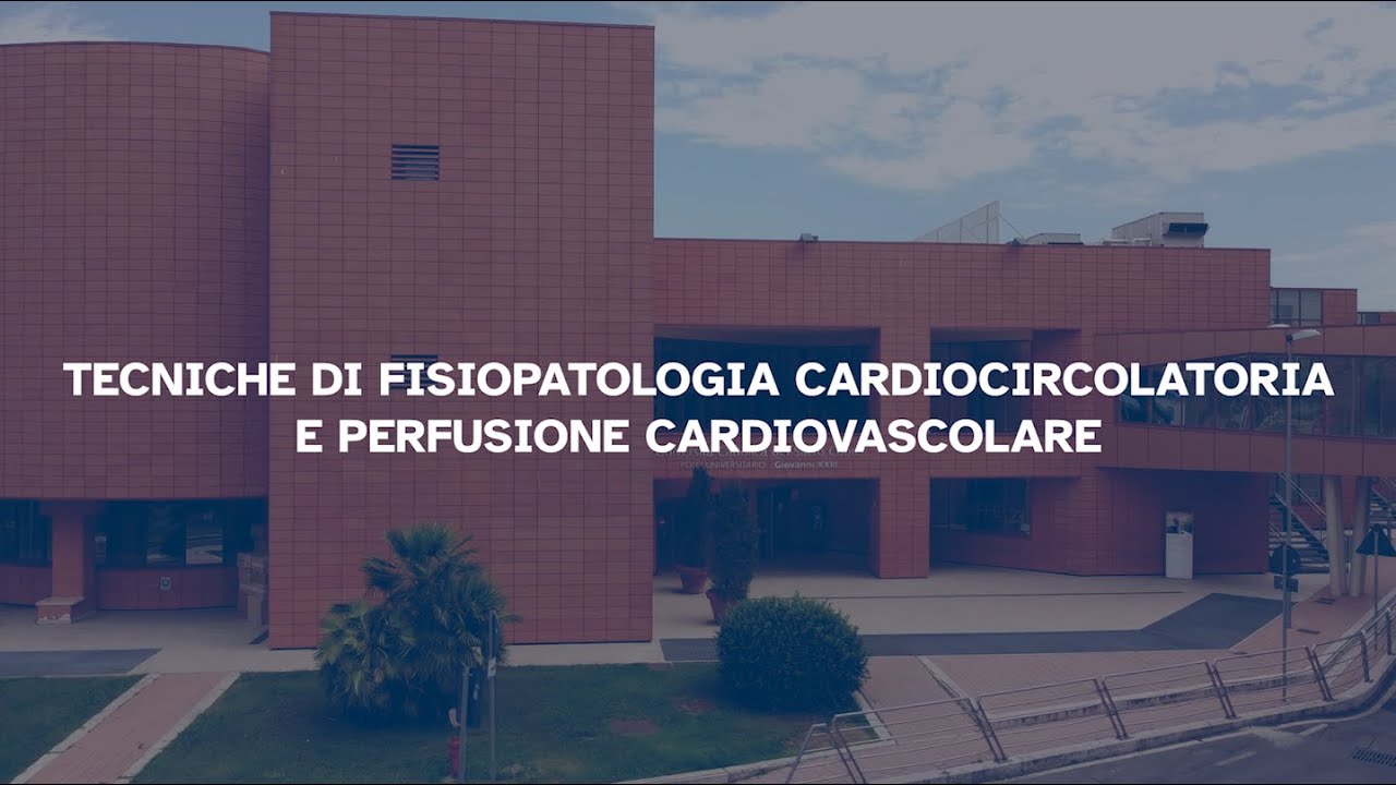 tecniche di fisiopatologia cardiocircolatoria e perfusione cardiovascolare