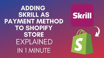 How To Add Skrill As Payment Method To Shopify Store (2025)
