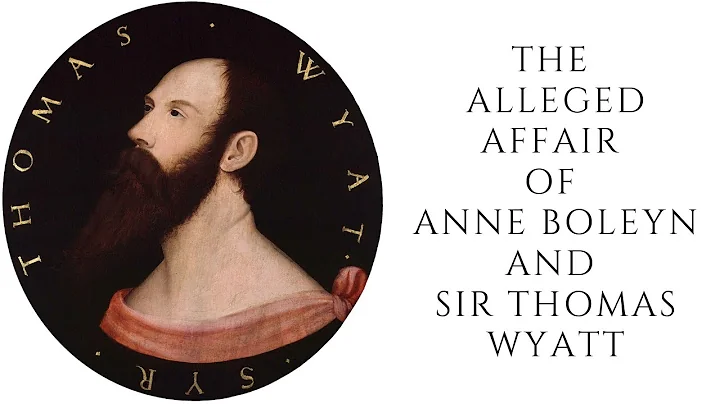 The ALLEGED AFFAIR Of Anne Boleyn And Sir Thomas W...