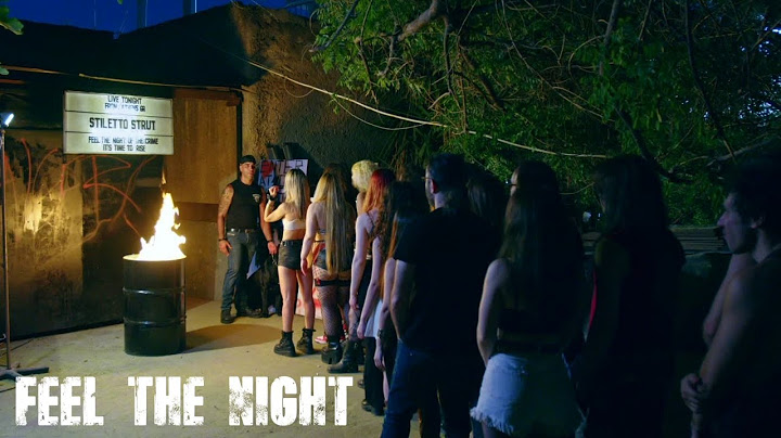 STILETTO STRUT - Feel The Night (Official Video)