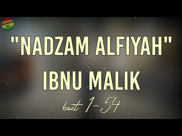 Karaoke Lirik Nadzam Alfiyah Ibnu Malik | Bait 1-54 class=