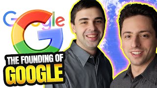The Untold Story of The Founding of Google| How Larry Page and Sergey Brin Started a Tech Revolution
