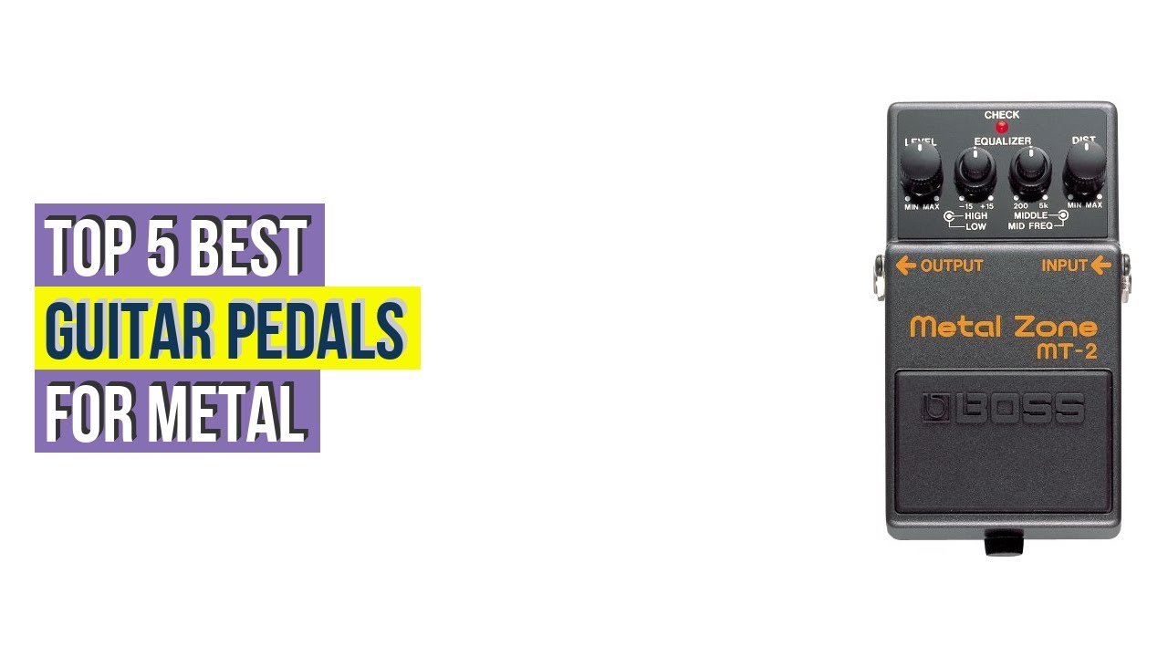Top 5 Best Guitar Pedals For Metal Reviews For You YouTube