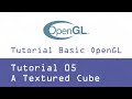 Tutorial OpenGL Basic - 05 - A Textured Cube