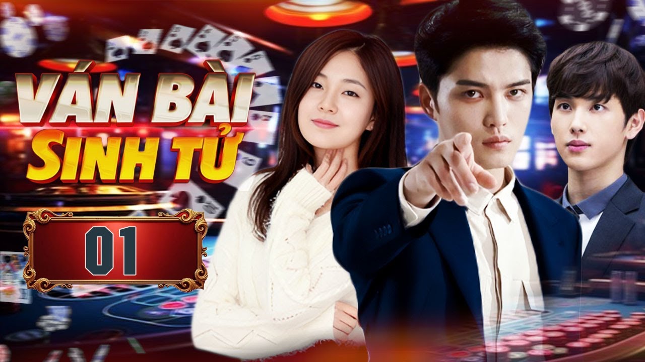 PHIM HÀN QUỐC 2026 | VÁN BÀI SINH TỬ – TẬP 01 [LỒNG TIẾNG] | Phim Hành Động Tâm Lý Tội Phạm Căng Não