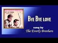 Bye Bye Love / The Everly Brothers (with Lyrics &amp; 가사 해석, 1957)