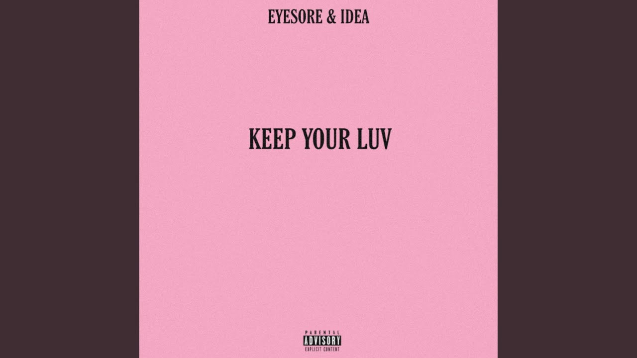 Watch Keep Your Luv on YouTube Watch Keep Your Luv on YouTube