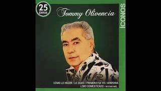 Video thumbnail of "TOMMY OLIVENCIA  -  ATREVIDA (DIGITAL AUDIO)"